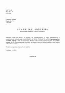 Zahteva polnoletnega dijaka o ne-obveščanju staršev s strani šole - Polnoletni dijak lahko s pisno izjavo kadarkoli zahteva, da šola njegovih osebnih podatkov ne razkrije oziroma posreduje staršem.
Ne glede na takšno pisno izjavo dijaka, pa šola razkrije oziroma posreduje staršem podatke o odsotnosti dijaka, podatke o zaznanih hujših kršitvah šolskega reda in uvedenih postopkih vzgojnega ukrepanja ter tiste osebne podatke, ki bi lahko imeli za posledico izgubo statusa dijaka zaradi negativnega učnega uspeha, izključitve ali izpisa iz šole.